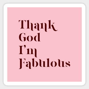 Thank God I'm Fabulous Sticker